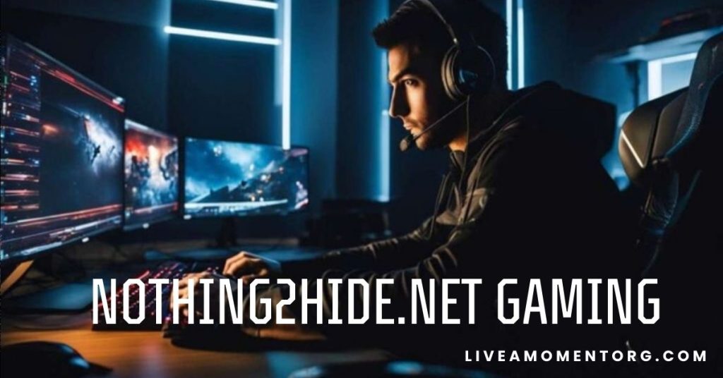 Nothing2hide.net Gaming