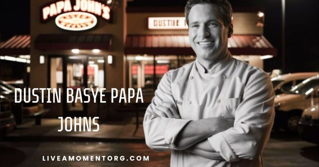 Dustin Basye Papa Johns