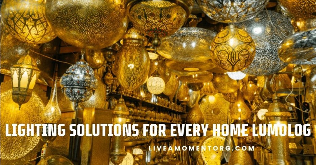 Lighting Solutions for Every Home Lumolog