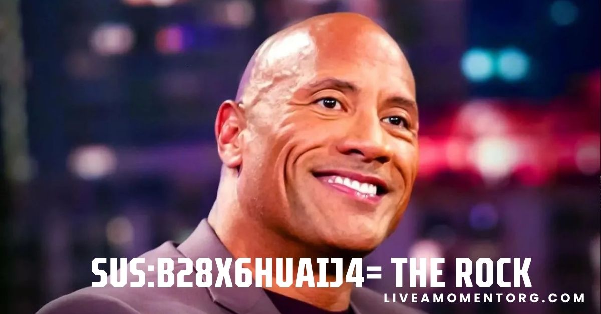 sus:b28x6huaij4= The Rock