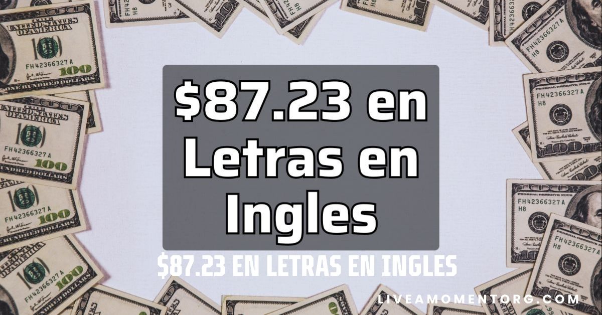 $87.23 en letras en ingles